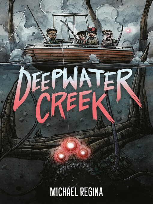 Title details for Deepwater Creek by Michael Regina - Available